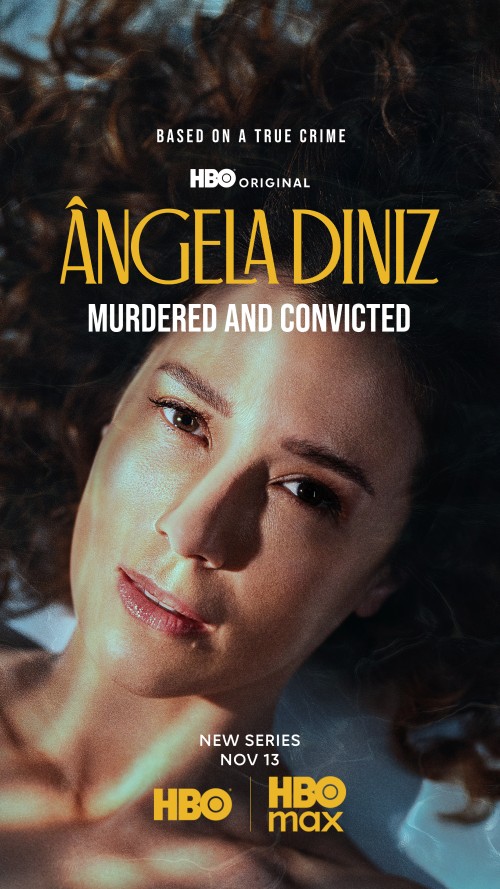 	Ângela Diniz: Murdered and Convicted	